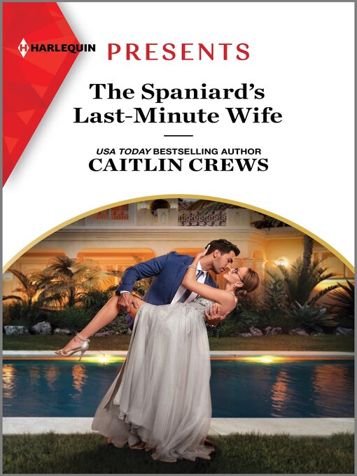 Title details for The Spaniard's Last-Minute Wife by Caitlin Crews - Wait list